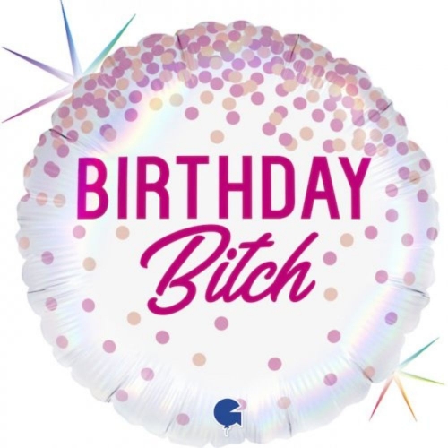 Balloon Foil 45cm Birthday Bitch Ea